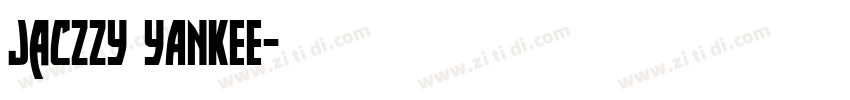 JacZzy YANKEE字体转换 JacZzy YANKEE字体转换
